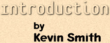 Introduction - By 
Kevin Smith